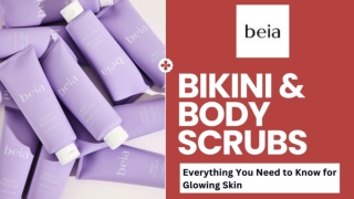 Best Bikini Scrubs: Everything for Glowing, Smooth Skin