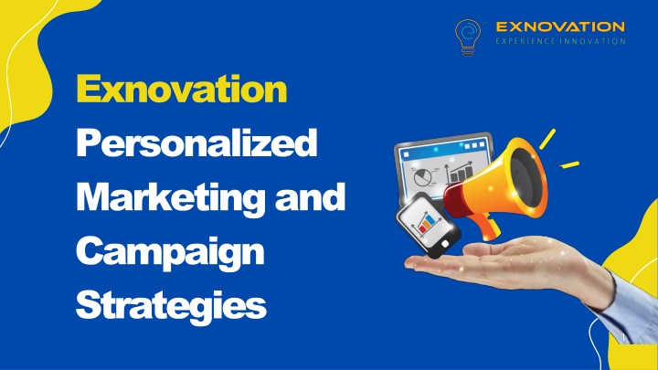 exnovation personalized marketing and campaign