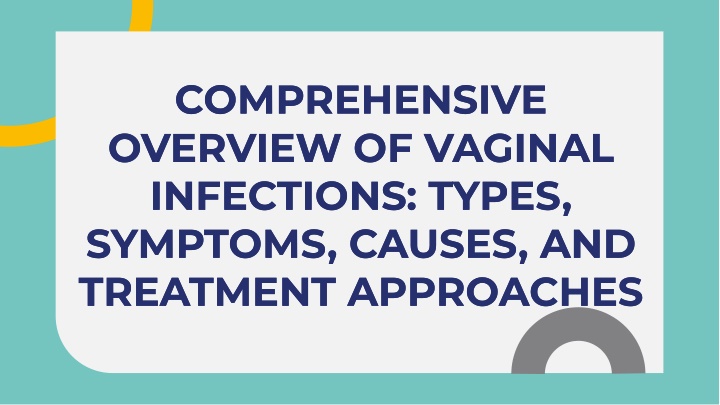 comprehensive overview of vaginal infections