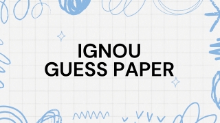 "Latest IGNOU Guess Papers for Exam Preparation"