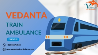 Train Ambulance Service in Patna is Saving Many Lives By Giving Proper Medical Transportation