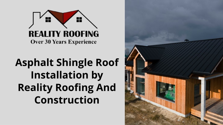 asphalt shingle roof installation by reality