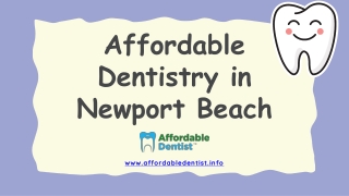 Affordable Dentistry in Newport Beach - www.affordabledentist.info