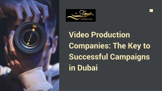 Video Production Companies The Key to Successful Campaigns in Dubai