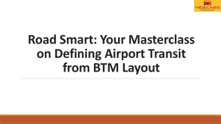 road smart your masterclass on defining airport transit from btm layout