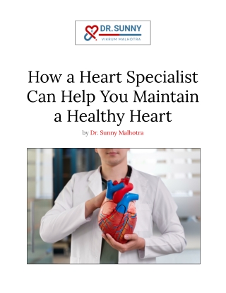 How a Heart Specialist Can Help You Maintain a Healthy Heart