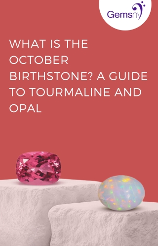 What Is The October Birthstone A Guide To Tourmaline and Opal