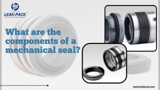 What are the components of a mechanical seal?