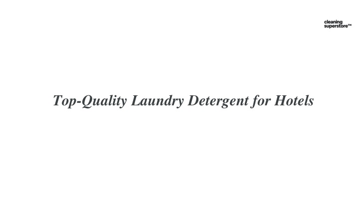 top quality laundry detergent for hotels