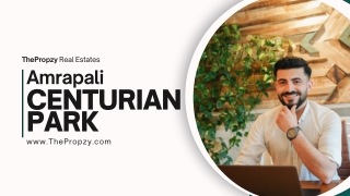 Amrapali Centurian Park Low Rise - The Perfect Blend Of Luxury By ThePropzy
