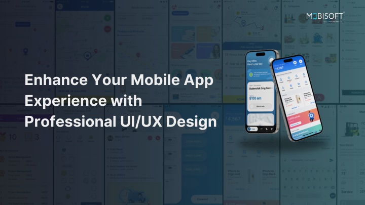 enhance your mobile app experience with