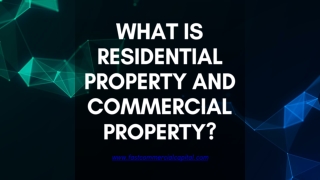 What is Residential Property and Commercial Property