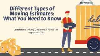 Different Types of Moving Estimates: What You Need to Know 