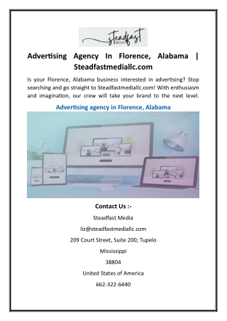 Advertising Agency In Florence, Alabama  Steadfastmediallc.com