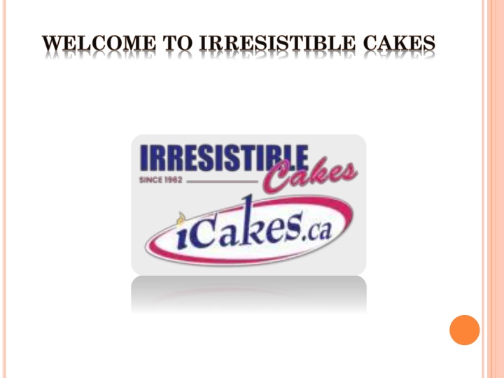 welcome to irresistible cakes