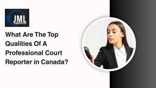What Are The Top Qualities Of A Professional Court Reporter in Canada?