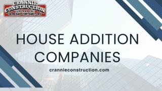 Transforming Homes The Expertise of House Addition Companies