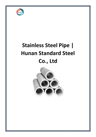 Stainless Steel Pipe Hunan Standard Steel Co., Ltd