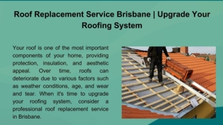 Roof Replacement Service Brisbane Upgrade Your Roofing System