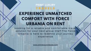 Experience Unmatched Comfort with Force Urbania on Rent