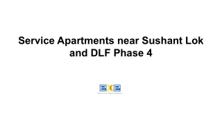 Service Apartments near Sushant Lok and DLF Phase 4