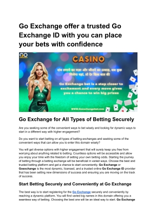 Go Exchange offer a trusted Go Exchange ID with you can place your bets with confidence