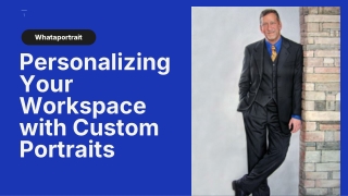 personalizing your workspace with custom portraits