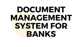 Document Management System for Banks