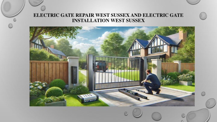 electric gate repair west sussex and electric gate installation west sussex