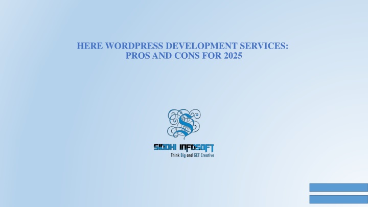 here wordpress development services pros and cons for 2025