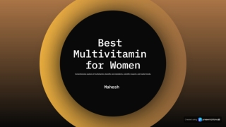 The Role of Multivitamins in Supporting Women's Health