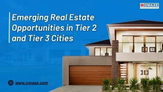 Emerging Real Estate Opportunities in Tier 2 and Tier 3 Cities