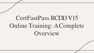 certfastpass rcdd v 15 online training a complete overview