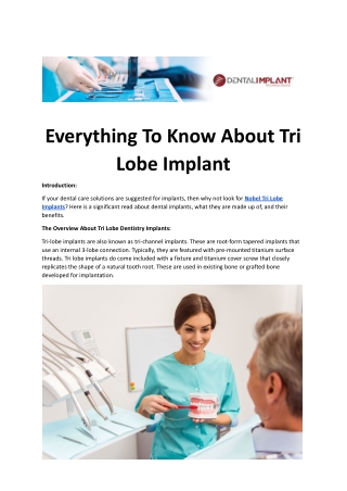 Everything To Know About Tri Lobe Implant