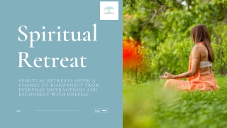 Discover the Benefits of a Spiritual Retreat for Inner Peace