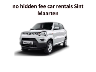 no hidden fee car rentals Sint Maarten
