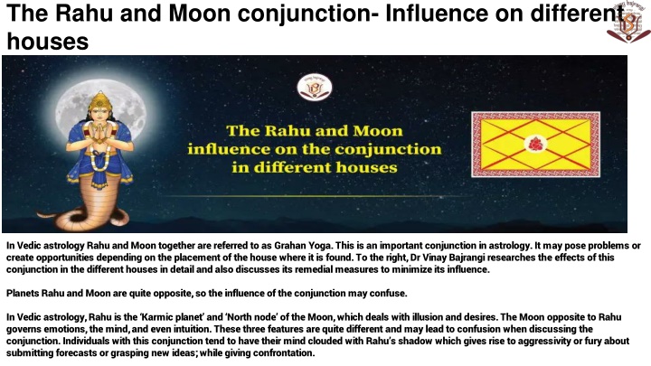 the rahu and moon conjunction influence on different houses