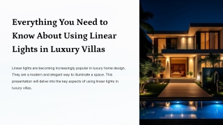 Linear lioghts for luxury villas