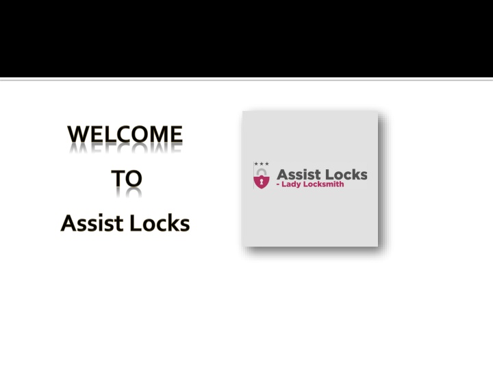 welcome to assist locks