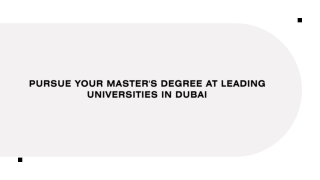 Pursue Your Master's Degree at Leading Universities in Dubai