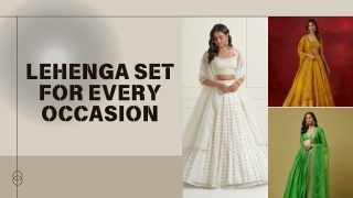 Lehenga Set for Every Occasion