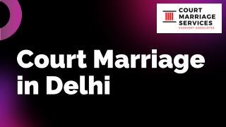 Court Marriage in Delhi