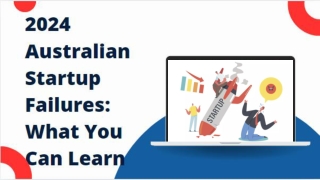 2024 Australian Startup Failures: What You Can Learn