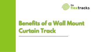Benefits of a Wall Mount Curtain Track