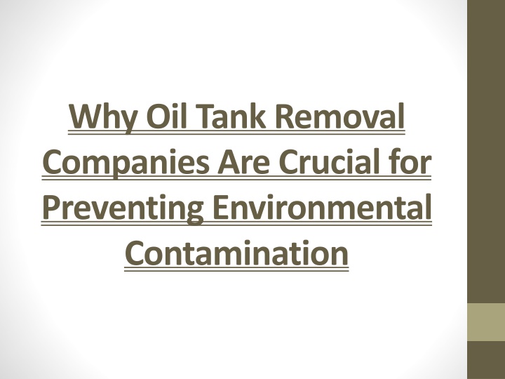 why oil tank removal companies are crucial for preventing environmental contamination