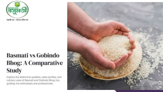 Basmati vs. Gobindo Bhog Rice Quality and Taste Comparisons