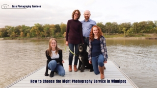 How to Choose the Right Photography Service in Winnipeg