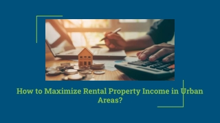 How to Maximize Rental Property Income in Urban Areas_