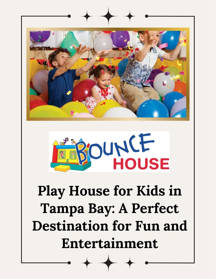 play house for kids in tampa bay a perfect