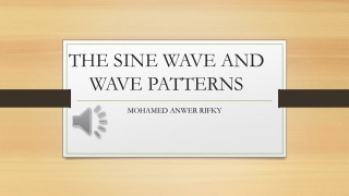 THE SINE WAVE AND WAVE PATTERNS OLD WIOTH SOUND